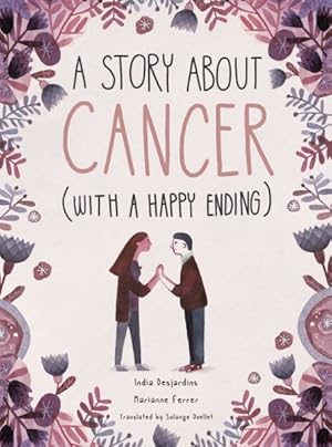 Seller image for Story About Cancer (With a Happy Ending) for sale by GreatBookPrices