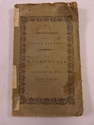 Bild des Verkufers fr buc = Confessarius pro aetate juvenili. zum Verkauf von Antiquariat Bookfarm