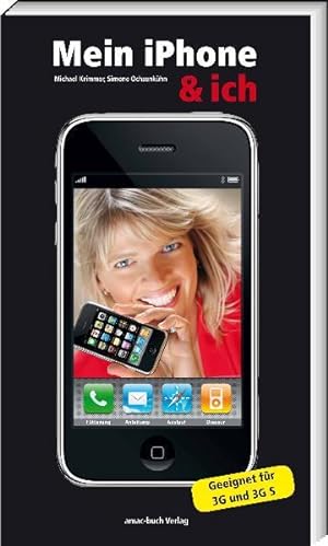Image du vendeur pour Mein iPhone & ich - Geeignet fr 3G und 3G S mis en vente par Gerald Wollermann