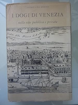 Imagen del vendedor de I DOGI DI VENEZIA NELLA VITA PUBBLICA E PRIVATA a la venta por Historia, Regnum et Nobilia