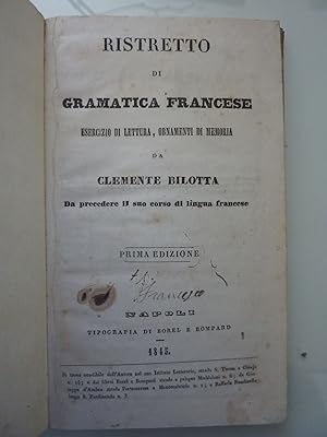 RISTRETTO DI GRAMMATICA FRANCESE Esercizio di Lettura, Ornamenti di Memoria da CLEMENTE BILOTTA D...