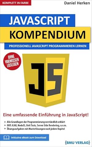Seller image for JavaScript Kompendium : Professionell JavaScript Programmieren lernen for sale by AHA-BUCH GmbH