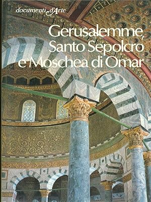 Seller image for Gerusalemme, Santo Sepolcro e Moschea di Omar for sale by Librodifaccia