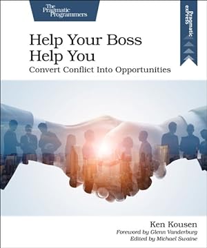 Immagine del venditore per Help Your Boss Help You : Convert Conflict into Opportunities venduto da GreatBookPricesUK