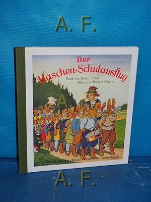Seller image for Der Hschen-Schulausflug : ein lustiges Kinderbuch. mit Versen von Albert Sixtus und Bildern von Richard Heinrich for sale by Antiquarische Fundgrube e.U.