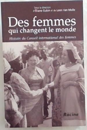 Bild des Verkufers fr Des femmes qui changent le monde: Histoire du Conseil international des femmes 1888 - 1988 zum Verkauf von Chapter 1