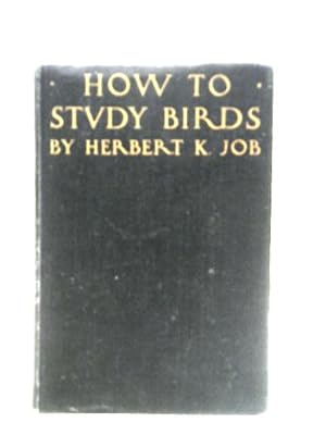 Image du vendeur pour How to Study Birds mis en vente par World of Rare Books