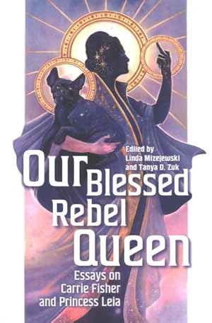 Image du vendeur pour Our Blessed Rebel Queen : Essays on Carrie Fisher and Princess Leia mis en vente par GreatBookPricesUK