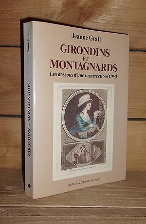 Seller image for GIRONDINS ET MONTAGNARDS : Les Dessous D'une Insurrection, 1793 for sale by Planet's books