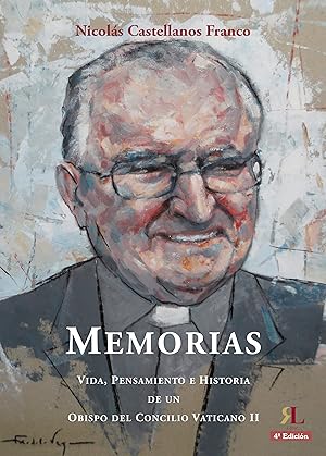 Memorias. Vida, Pensamiento e Historia de un Obispo del Concilio Vaticano II