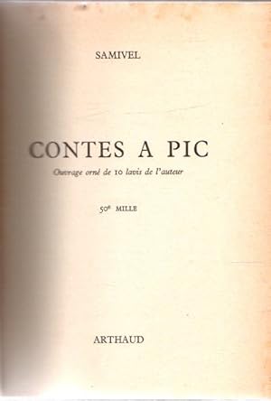 Bild des Verkufers fr Contes a pic. Ouverage orn de 10 lavis de l'auteur . zum Verkauf von Librera Astarloa