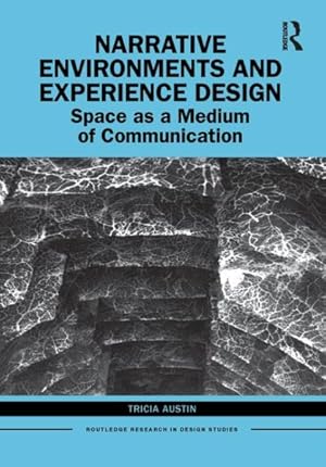 Seller image for Narrative Environments and Experience Design : Space As a Medium of Communication for sale by GreatBookPrices