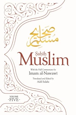 Bild des Verkufers fr Sahih Muslim : With the Full Commentary by Imam Nawawi zum Verkauf von GreatBookPrices