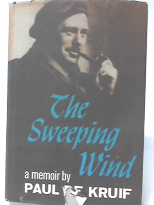 Bild des Verkufers fr The Sweeping Wind: A Memoir. zum Verkauf von World of Rare Books