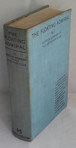 Seller image for The Floating Admiral. by Certain Members of the Detection Club. for sale by Addyman Books