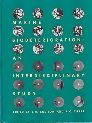 Marine Biodeterioration: An Interdisciplinary Study.