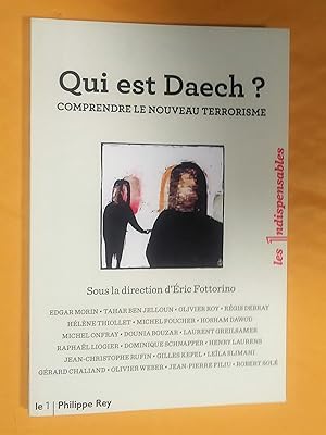 Qui est Daech? Comprendre le nouveau terrorisme