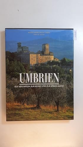 Seller image for Umbria. Auf den Wegen zur Kunst und zur Spiritualität for sale by Gebrauchtbücherlogistik  H.J. Lauterbach