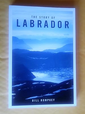 Bild des Verkufers fr The Story of Labrador zum Verkauf von Claudine Bouvier