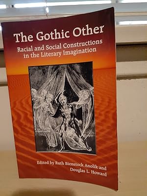 Immagine del venditore per The Gothic Other: Racial and Social Constructions in the Literary Imagination venduto da Frabjous Books