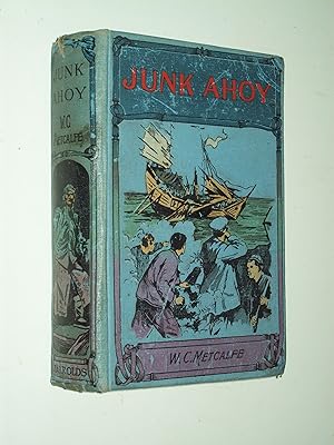 Image du vendeur pour Junk Ahoy: A Tale of the China Seas mis en vente par Rodney Rogers