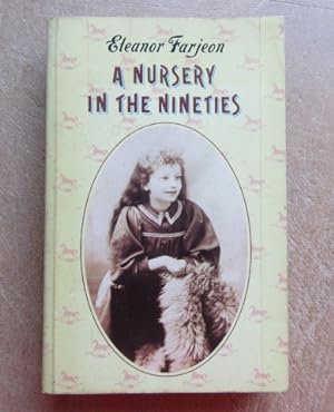 Image du vendeur pour A Nursery in the Nineties mis en vente par BRIMSTONES