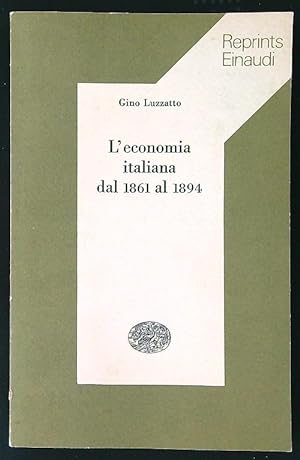 Bild des Verkufers fr L'economia italiana dal 1861 al 1894 zum Verkauf von Librodifaccia