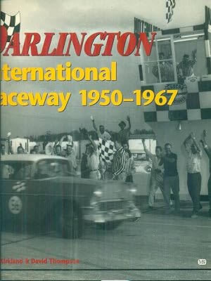 Seller image for Darlington International Raceway 1950-1967 for sale by Miliardi di Parole