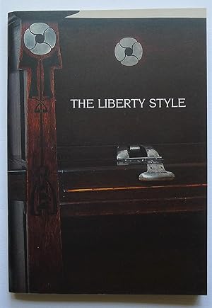 The Liberty Style. An exhibition to celebrate the one hundred and twenty fifth anniversay of Libe...