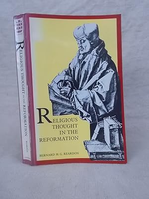 Imagen del vendedor de RELIGIOUS THOUGHT IN THE REFORMATION a la venta por Gage Postal Books