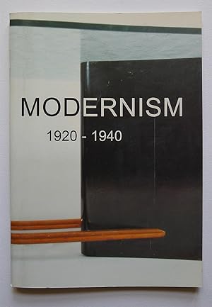 Seller image for Modernism 1920-1940. The Millinery Works Gallery. London 8-26 November 2000. for sale by Roe and Moore