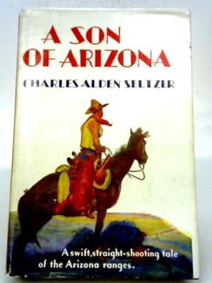 Seller image for A Son of Arizona for sale by World of Rare Books