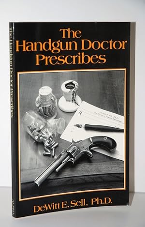 Seller image for The Handgun Doctor Prescribes for sale by Nugget Box  (PBFA)