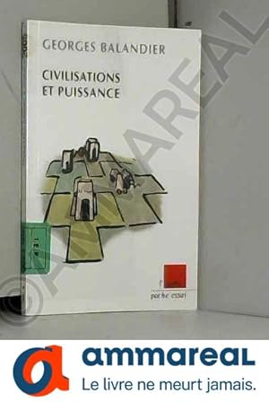 Imagen del vendedor de Civilisations et puissance a la venta por Ammareal