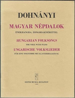 Hungarian Folksongs For Voice With Piano; Magyar Nepdalok; Ungarische Volkslieder