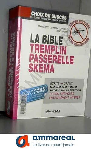 Image du vendeur pour La bible Tremplin Passerelle Skema : Russir les concours d'entre des grandes coles accessibles  Bac +2, Bac +3 et plus mis en vente par Ammareal