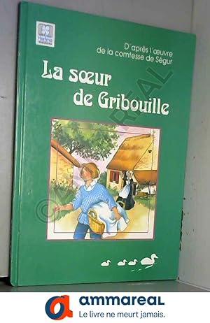 Image du vendeur pour LA SOEUR DE GRIBOUILLE mis en vente par Ammareal