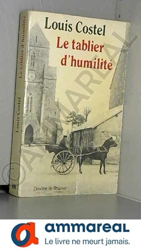 Bild des Verkufers fr Le tablier d'humilit zum Verkauf von Ammareal