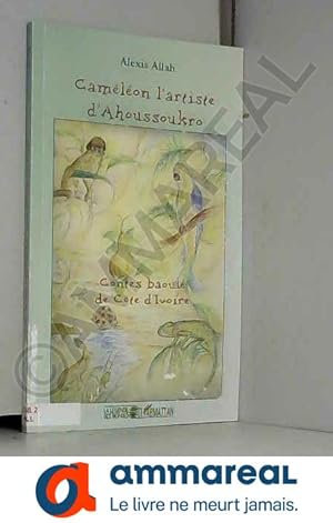 Bild des Verkufers fr Camlon l'artiste d'Ahoussoukro: Contes baoul de Cte d'Ivoire zum Verkauf von Ammareal