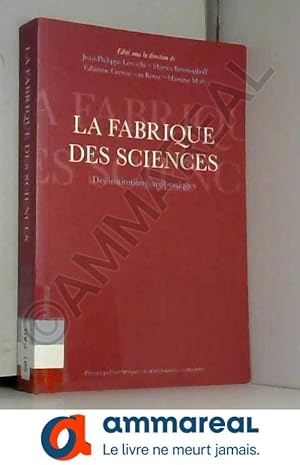 Bild des Verkufers fr La fabrique des sciences: Des institutions aux pratiques zum Verkauf von Ammareal