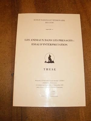 LES ANIMAUX DANS LES PRESAGES , THESE PRESENTEE A L' UNIVERSITE CLAUDE BERNARD A LYON ( MEDECINE ...