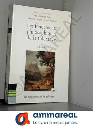 Seller image for Les fondements philosophiques de la tolrance au XVIIme, tome 1 for sale by Ammareal