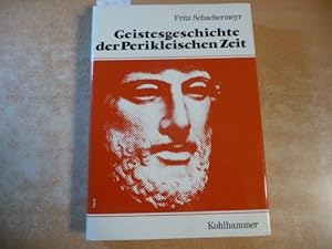 Bild des Verkufers fr Geistesgeschichte der Perikleischen Zeit zum Verkauf von Gebrauchtbcherlogistik  H.J. Lauterbach