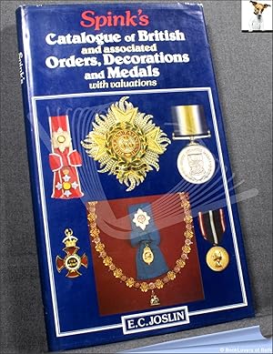 Image du vendeur pour Spink's Catalogue of British and Associated Orders, Decorations and Medals: With Valuations mis en vente par BookLovers of Bath