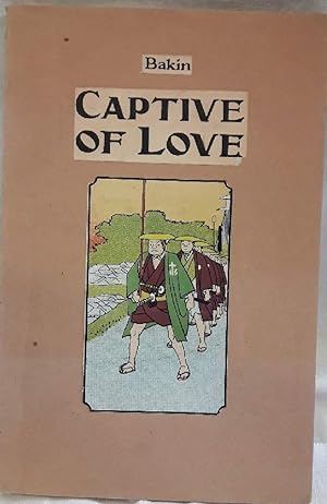 Bild des Verkufers fr A CAPTIVE OF LOVE-A ROMANCE( 1911) zum Verkauf von Invito alla Lettura