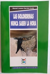 Imagen del vendedor de Las golondrinas nunca saben la hora a la venta por Librera Ofisierra