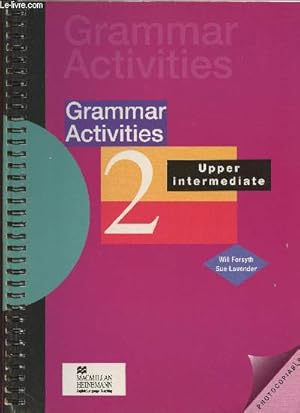 Bild des Verkufers fr Grammar activities 2- Upper intermediate zum Verkauf von Le-Livre