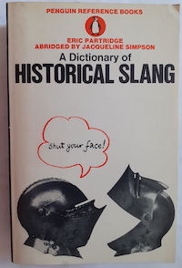 Seller image for A Dictionary of Historical Slang for sale by Librera Ofisierra