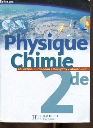 Image du vendeur pour Physique Chimie 2de (Collection "Durandeau / Durupthy / Mauhourat") mis en vente par Le-Livre