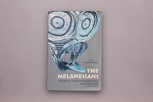 THE MELANESIANS. Studies in Their Anthropology and Folklore